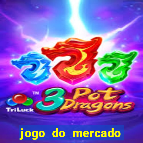 jogo do mercado dinheiro infinito